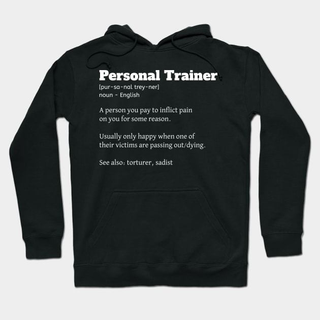 Funny Personal Trainer Definition Fitness Coach Hoodie by fromherotozero